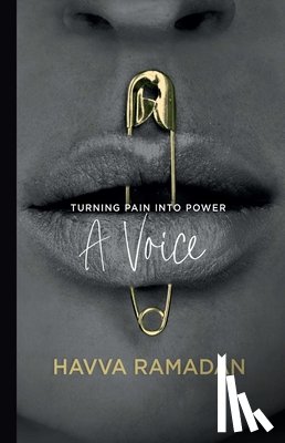 Ramadan, Havva - A Voice: Turning Pain Into Power