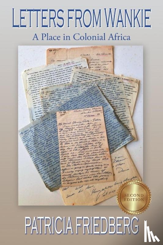 Friedberg, Patricia - Letters From Wankie
