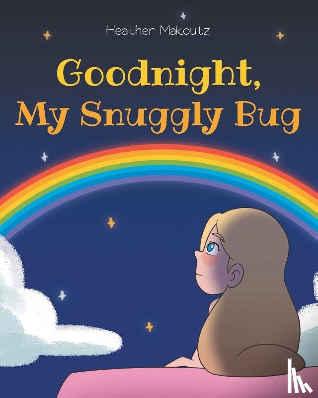 Makoutz, Heather - Goodnight, My Snuggly Bug