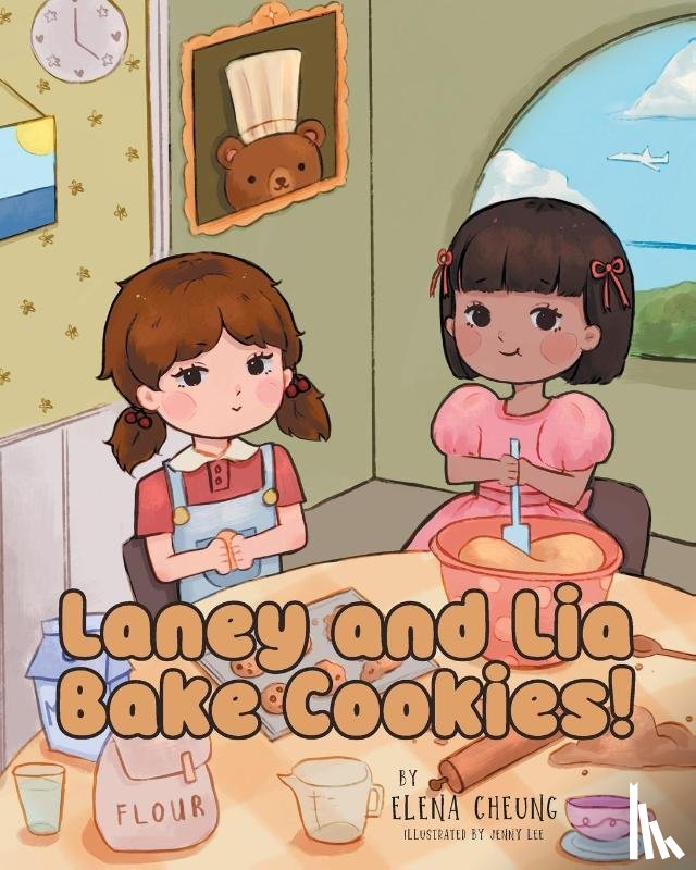 Cheung, Elena - Laney and Lia Bake Cookies!