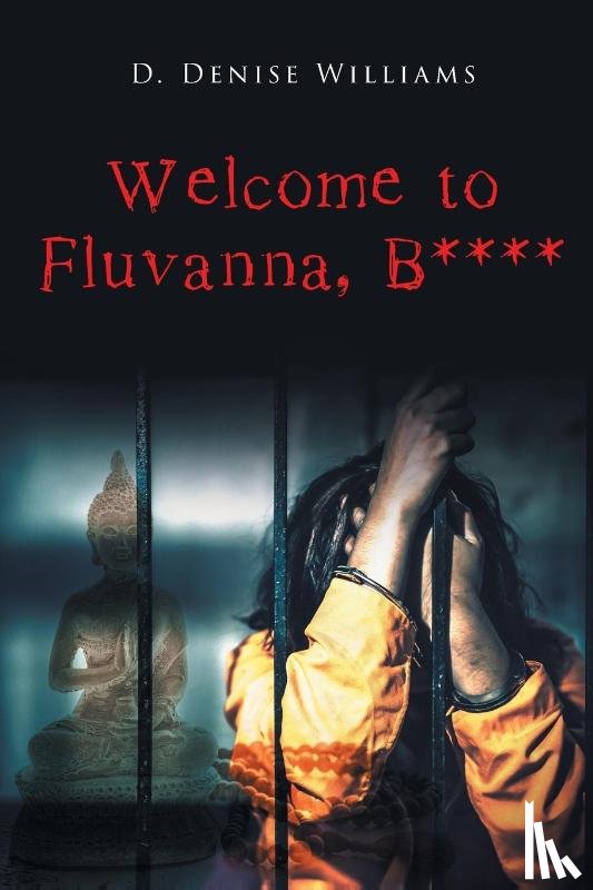 Williams, D. Denise - Welcome To Fluvanna, B****