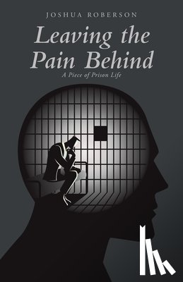 Roberson, Joshua - Leaving the Pain Behind