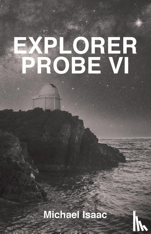 Isaac, Michael - Explorer Probe VI