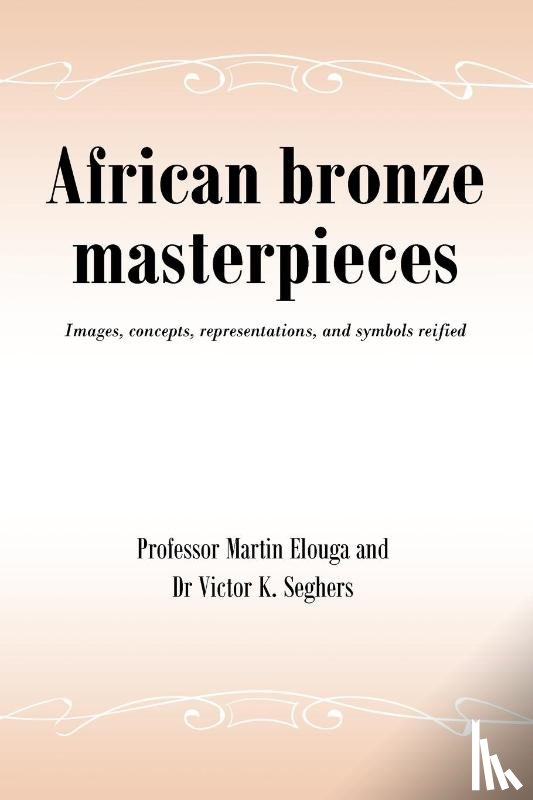 Martin Elouga, Dr - African bronze masterpieces