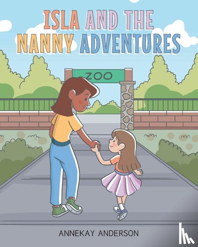Anderson, Annekay - ISLA AND THE NANNY ADVENTURES