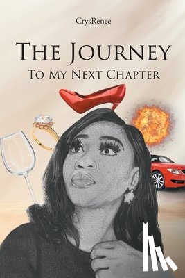 Crysrenee - The Journey To My Next Chapter