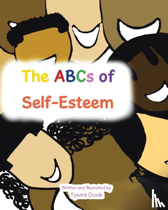 Crook, Tyerra - The ABCs of Self-Esteem