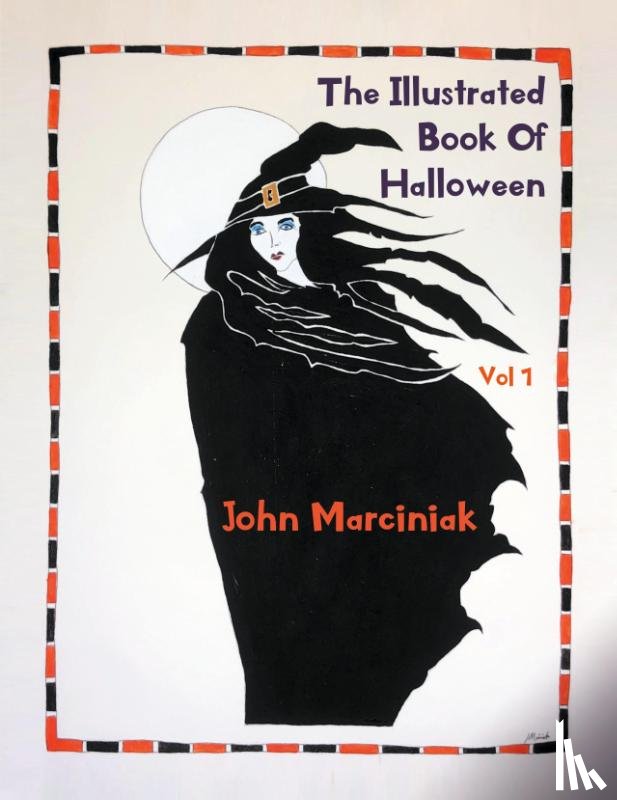 Marciniak, John - The Illustrated Book Of Halloween Vol 1