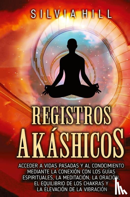 Hill, Silvia - Registros akashicos