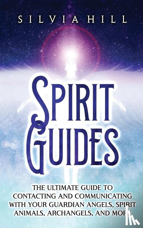 Hill, Silvia - Spirit Guides