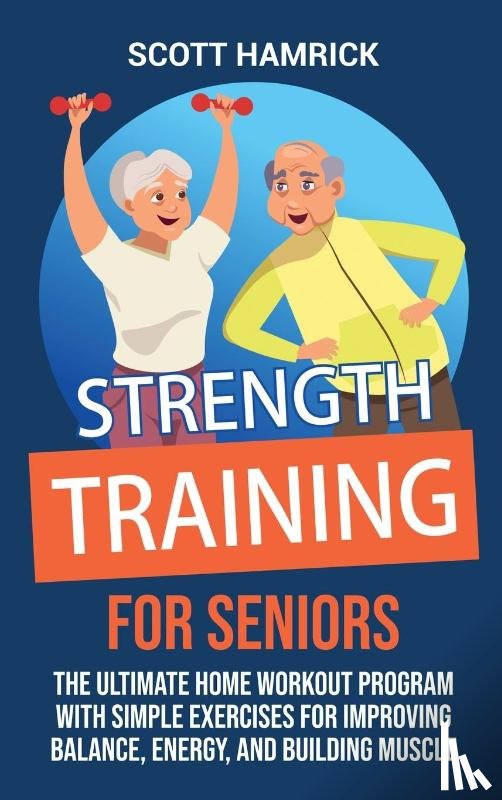 Hamrick, Scott - Strength Training for Seniors