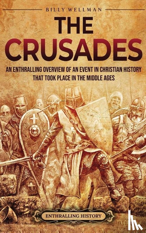 Wellman, Billy - The Crusades