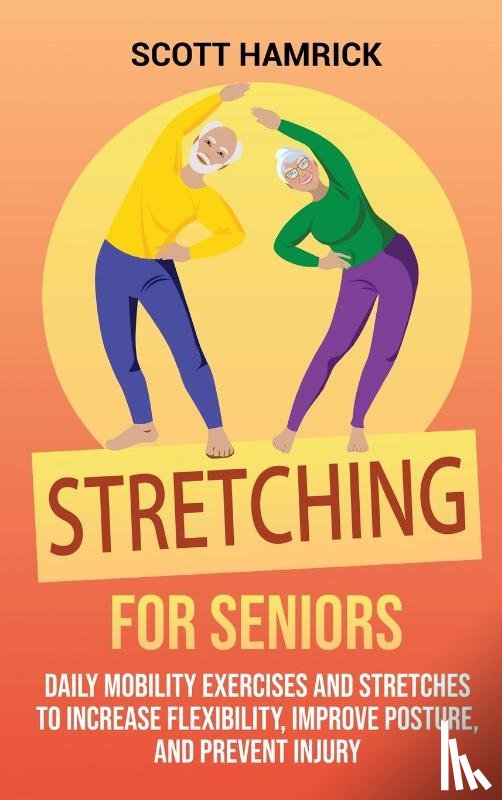 Hamrick, Scott - Stretching for Seniors