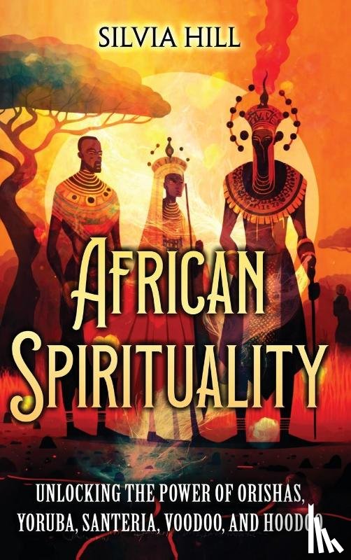 Hill, Silvia - African Spirituality