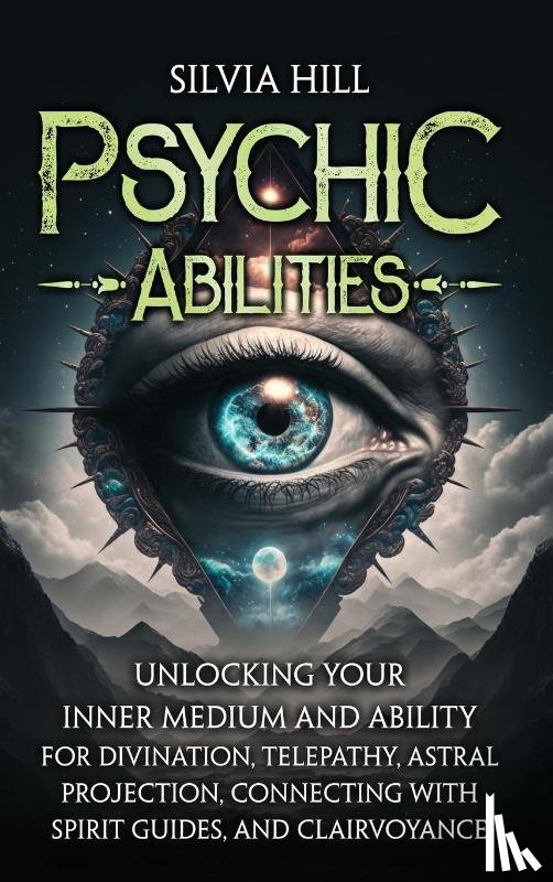 Hill, Silvia - Psychic Abilities