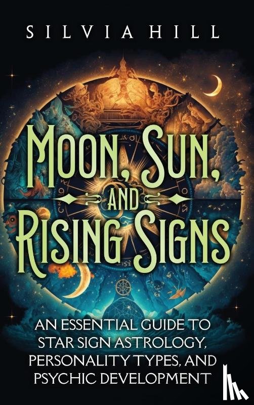 Hill, Silvia - Moon, Sun, and Rising Signs