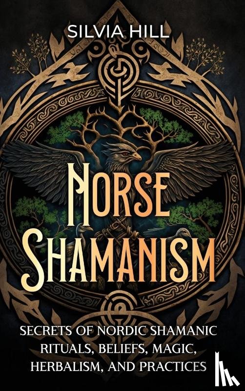 Hill, Silvia - Norse Shamanism