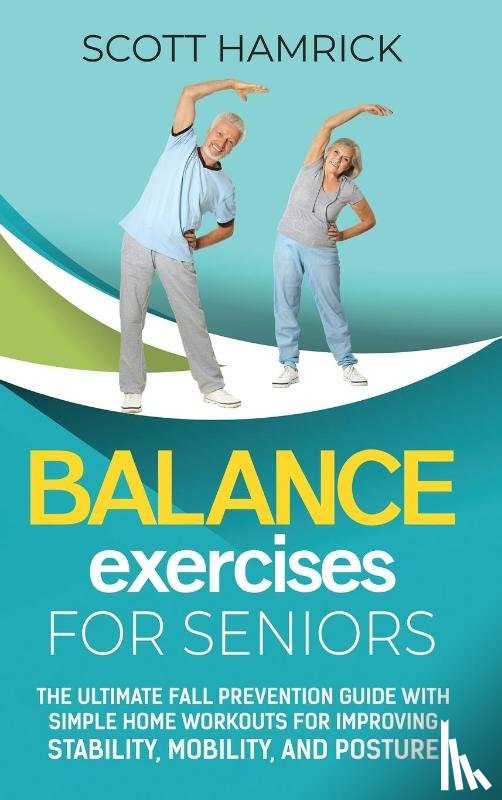 Hamrick, Scott - Balance Exercises for Seniors