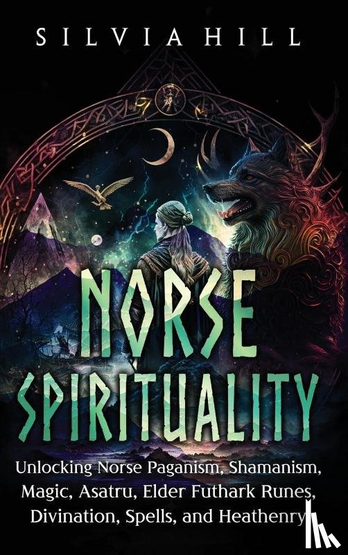 Hill, Silvia - Norse Spirituality