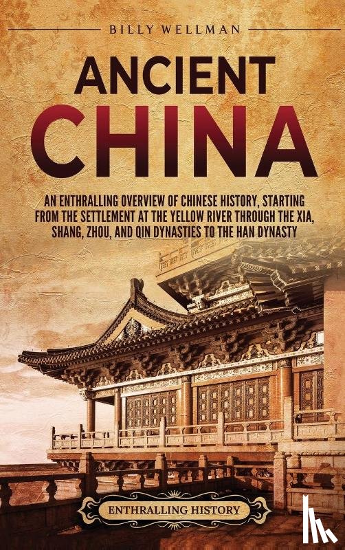 Wellman, Billy - Ancient China