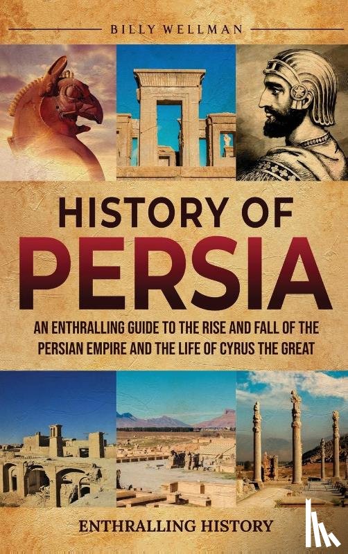 Wellman, Billy - History of Persia