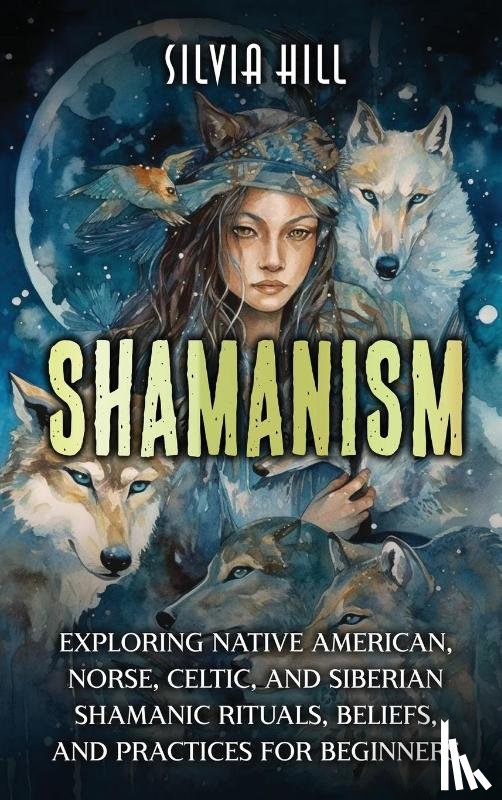 Hill, Silvia - Shamanism