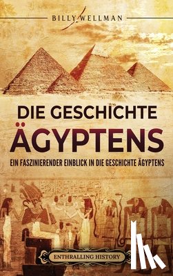 Wellman, Billy - Wellman, B: Geschichte Ägyptens
