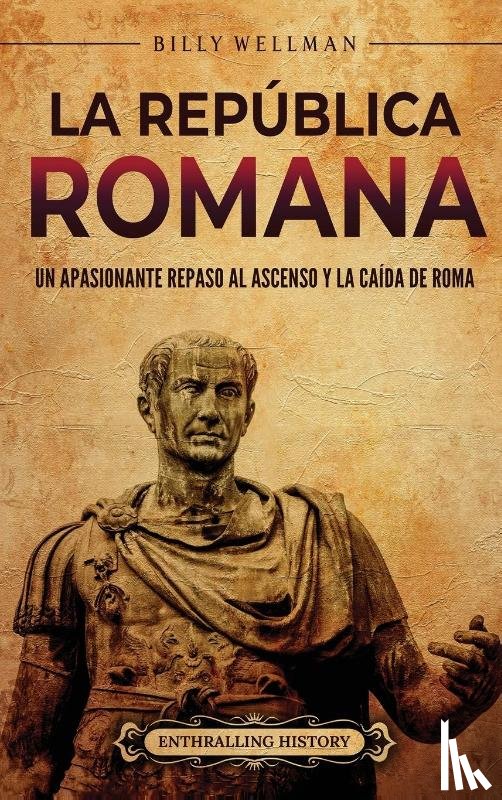 Wellman, Billy - La República romana