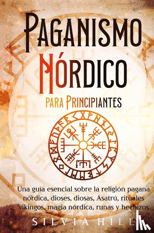 Hill, Silvia - Paganismo nórdico para principiantes