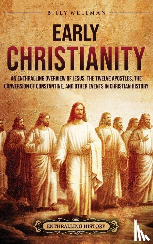 Wellman, Billy - Early Christianity