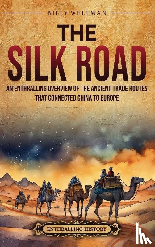 Wellman, Billy - The Silk Road
