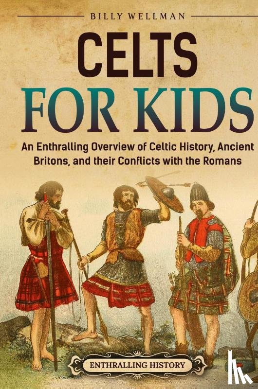 Wellman, Billy - Celts for Kids