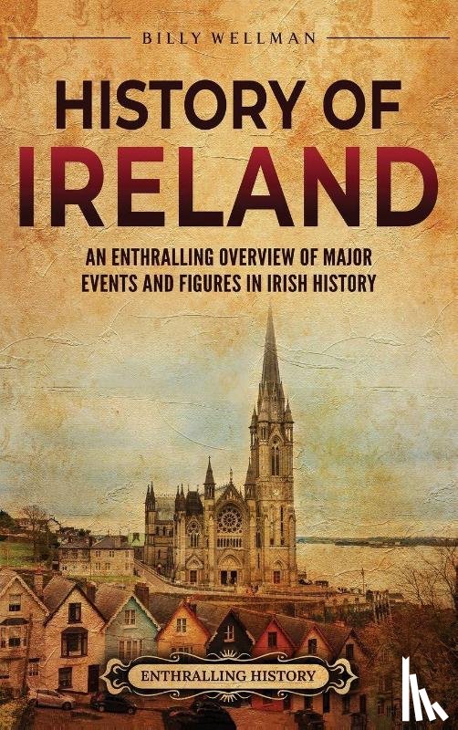 Wellman, Billy - History of Ireland