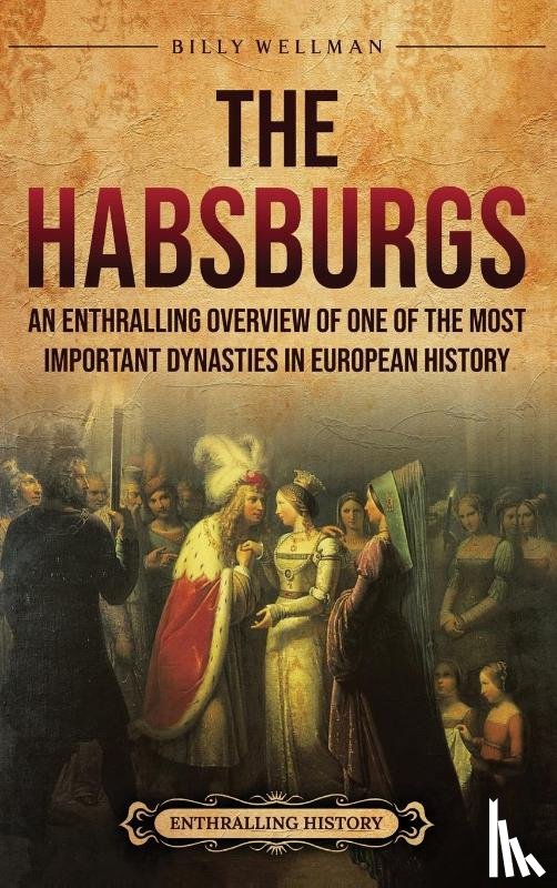 Wellman, Billy - The Habsburgs