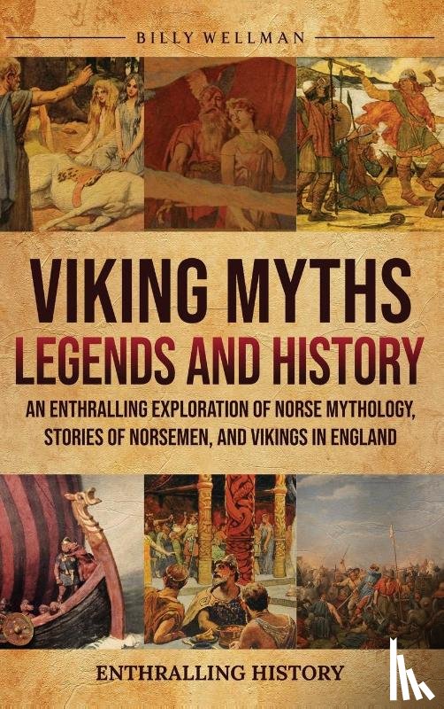 Wellman, Billy - Viking Myths, Legends and History