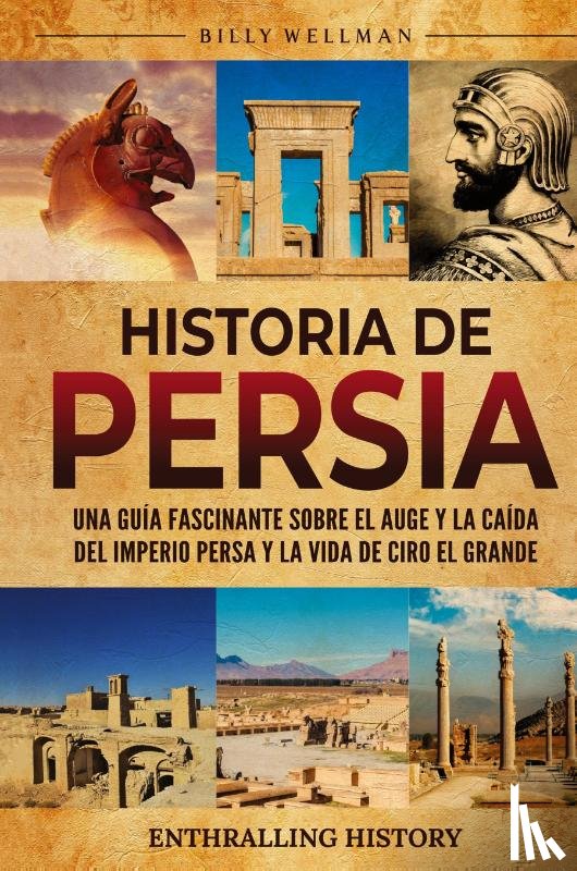 Wellman, Billy - Historia de Persia