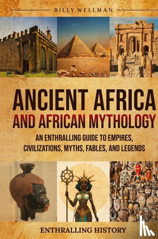 Wellman, Billy - Ancient Africa and African Mythology