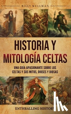 Wellman, Billy - Historia y mitología celtas