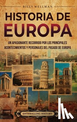 Wellman, Billy - Historia de Europa