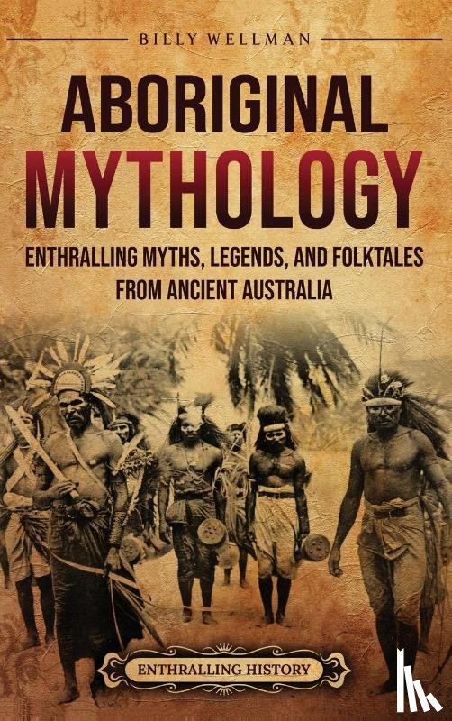 Wellman, Billy - Aboriginal Mythology