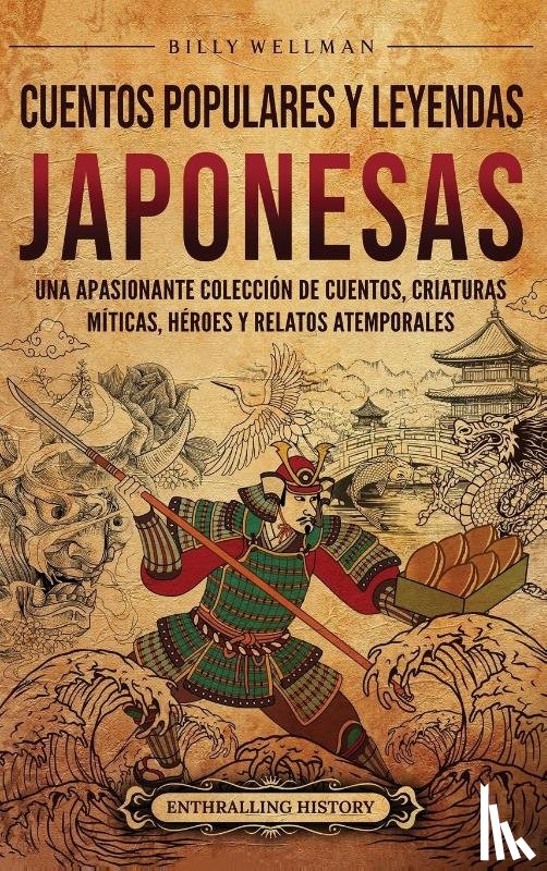 Wellman, Billy - Cuentos populares y leyendas japonesas