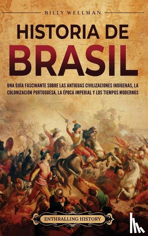 Wellman, Billy - Historia de Brasil