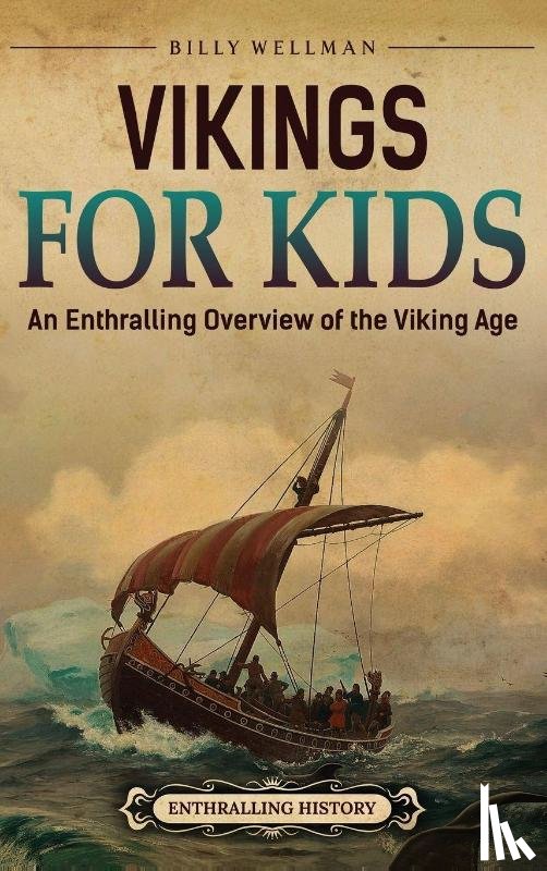Wellman, Billy - Vikings For Kids