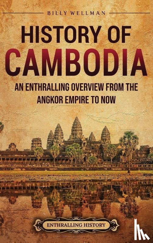 Wellman, Billy - History of Cambodia