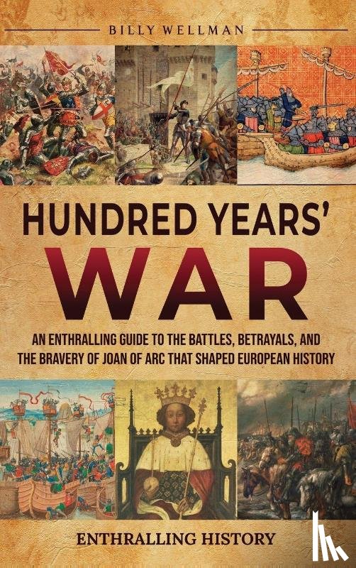 Wellman, Billy - Hundred Years' War