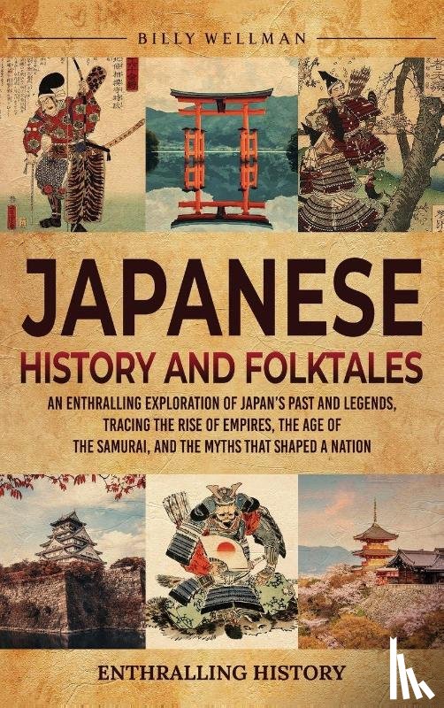 Wellman, Billy - Japanese History and Folktales