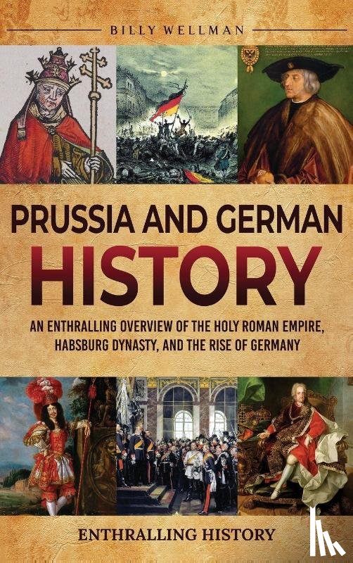Wellman, Billy - Prussia and German History