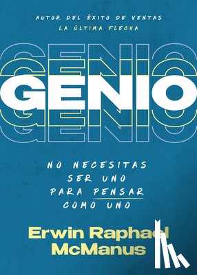 McManus, Erwin Raphael - McManus, E: Genio