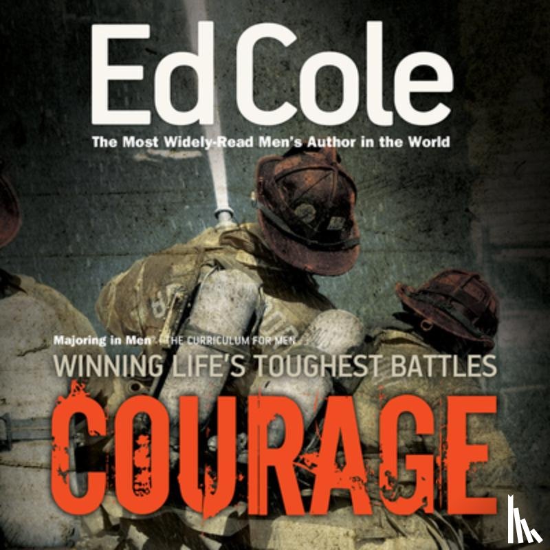 Edwin, Cole Louis - Courage Workbook: Winning Life's Toughest Battles