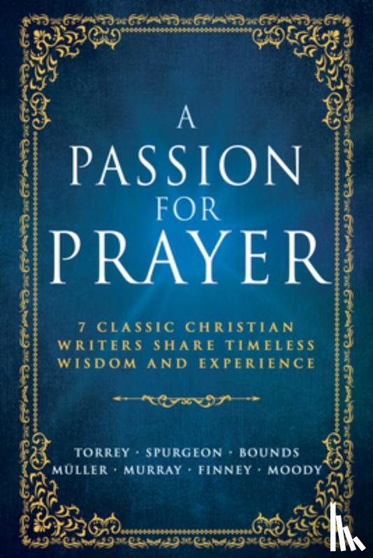 Spurgeon, C. H. - A Passion for Prayer